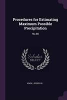 Procedures for Estimating Maximum Possible Precipitation