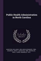 Public Health Administration in North Carolina