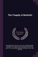 The Tragedy of Macbeth;