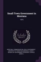 Small Town Government in Montana