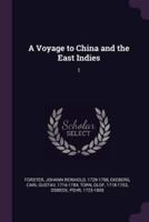 A Voyage to China and the East Indies