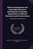Water Development and Renewable Resource Development Programs, Department of Natural Resources and Conservation