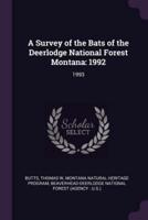A Survey of the Bats of the Deerlodge National Forest Montana