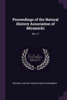 Proceedings of the Natural History Association of Miramichi