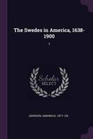 The Swedes in America, 1638-1900
