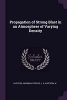 Propagation of Strong Blast in an Atmosphere of Varying Density