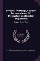 Proposal for Design, Contract Documentation, Bid Preparation and Resident Engineering