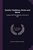 Quarles' Emblems, Divine and Moral