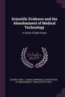Scientific Evidence and the Abandonment of Medical Technology