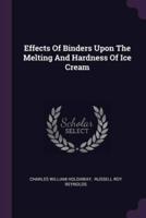Effects Of Binders Upon The Melting And Hardness Of Ice Cream