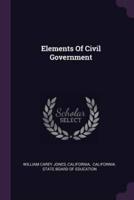 Elements of Civil Government