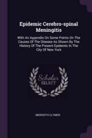 Epidemic Cerebro-Spinal Meningitis