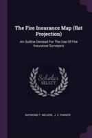 The Fire Insurance Map (Flat Projection)