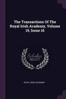 The Transactions Of The Royal Irish Academy, Volume 19, Issue 16