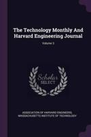 The Technology Monthly And Harvard Engineering Journal; Volume 3