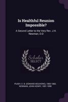 Is Healthful Reunion Impossible?