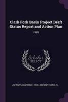 Clark Fork Basin Project Draft Status Report and Action Plan