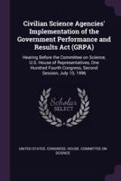 Civilian Science Agencies' Implementation of the Government Performance and Results Act (GRPA)