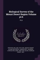 Biological Survey of the Mount Desert Region Volume Pt.6