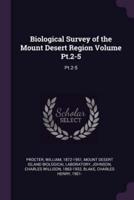 Biological Survey of the Mount Desert Region Volume Pt.2-5