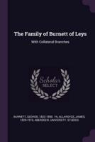 The Family of Burnett of Leys