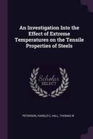 An Investigation Into the Effect of Extreme Temperatures on the Tensile Properties of Steels