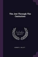 The Jew Through The Centurices