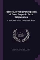 Forces Affecting Participation of Farm People in Rural Organization