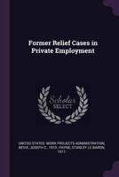 Former Relief Cases in Private Employment