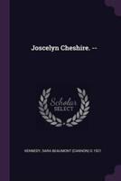 Joscelyn Cheshire. --