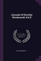 Journals Of Dorothy Wordsworth Vol II