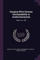 Gauging West German Susceptability to Authoritarianism