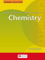 Chemistry Worked Solutions for CSEC¬ Examinations 2012-2016