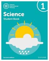 Oxford International Primary Science. Student Book 1