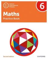 Oxford International Primary Maths. 6 Practice Book