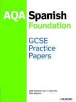 AQA GCSE Spanish. Foundation Practice Papers