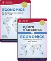 Economics for Cambridge International AS and A Level. Student Book & Exam Success Guide