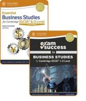 Essential Business Studies for Cambridge IGCSE & O Level. Student Book & Exam Success Guide