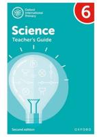 Oxford International Science: Second Edition: Teacher's Guide 6