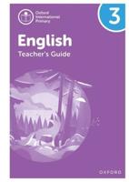 Oxford International Primary English. Level 3 Teacher's Guide