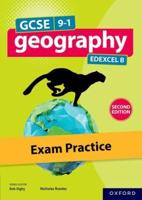 GCSE 9-1 Geography Edexcel B. Exam Practice
