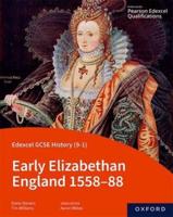 Early Elizabethan England, 1558-88. Student Book