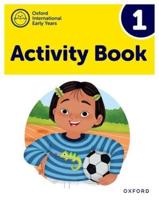 Oxford International Early Years. Activity Book 1