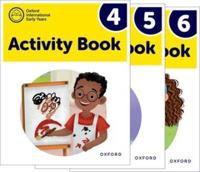 Oxford International Early Years: Activity Books 4-6 Pack