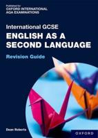Oxford AQA International GCSE English as a Second Language. Revision Guide
