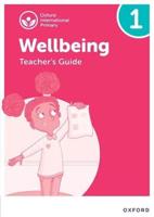 Oxford International Primary Wellbeing. Teacher's Guide 1