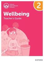 Oxford International Primary Wellbeing. Teacher's Guide 2