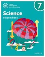 Oxford International Lower Secondary Science. 7 Student Book