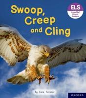 Swoop, Creep and Cling