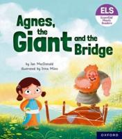 Agnes, the Giant and the Bridge